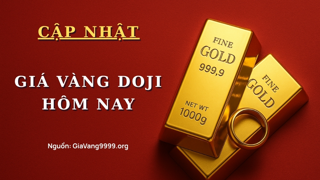 Giá vàng DOJI hôm nay