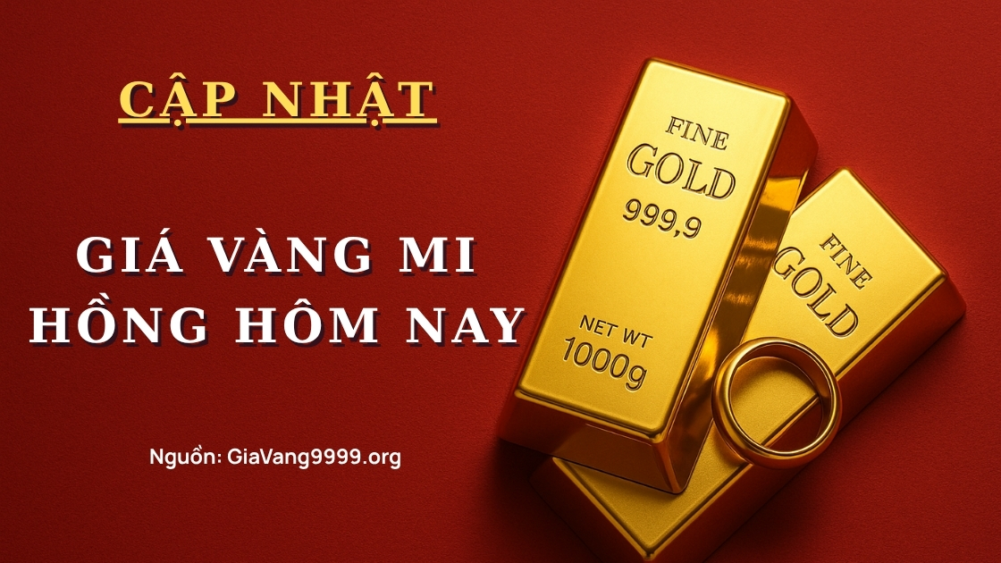 Giá vàng Mi Hồng hôm nay